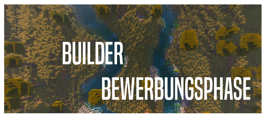 Builder Bewerbungsphase